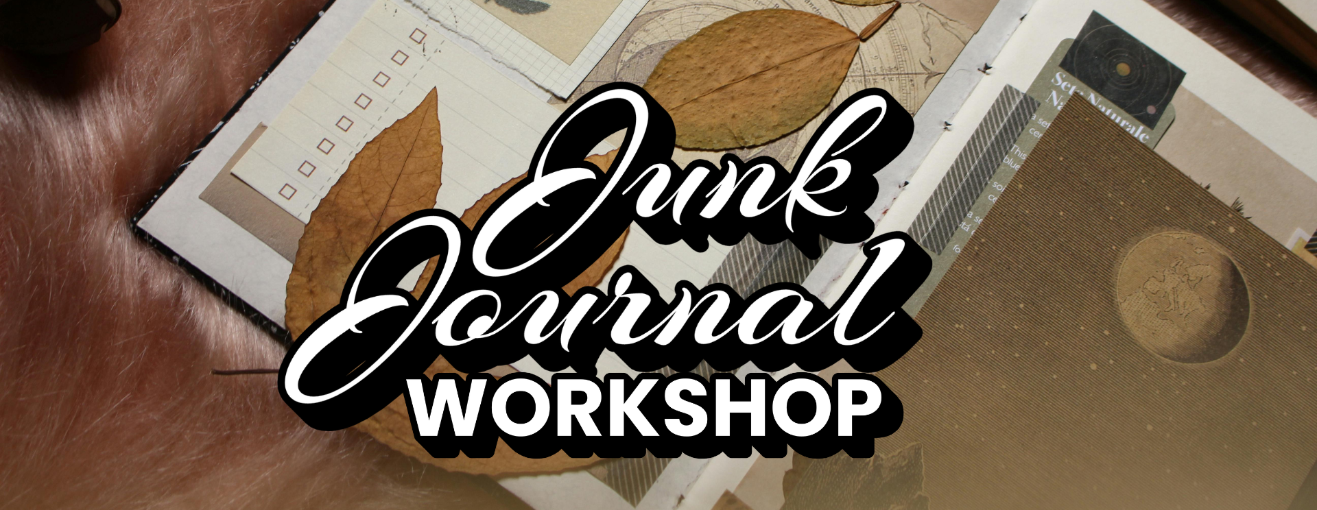 Junk Journal Workshop